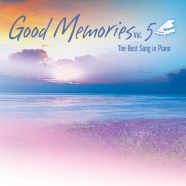 Ocean Media - The Best Song In Piano - Good Memories, Vol. 5